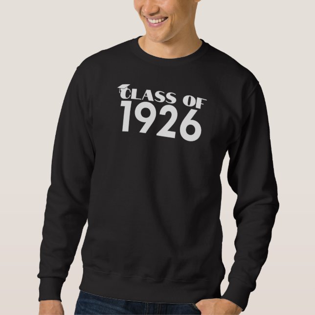 Class of 1926 Graduate School Graduation Class   Sweatshirt (Front)