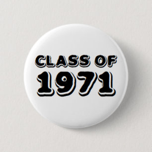 class of 1971 2 inch round button