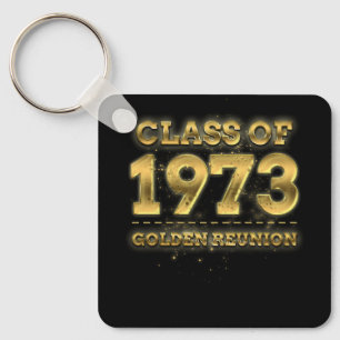 Class Of 1973 Golden Reunion 50Th Class Reunion An Keychain
