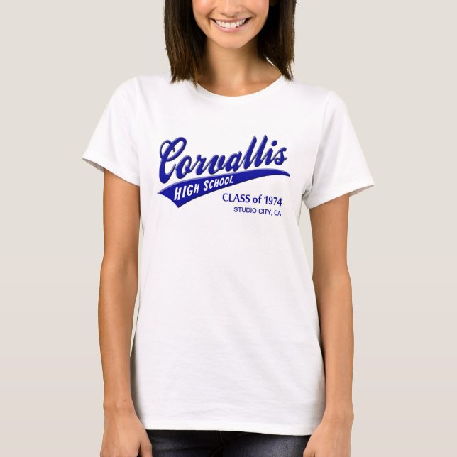 Class of 1974 Corvallis High School Studio City CA T-Shirt (Front)