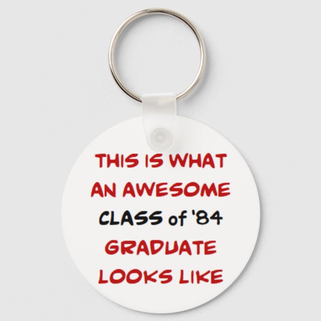 class of 1984 graduate, awesome keychain (Front)
