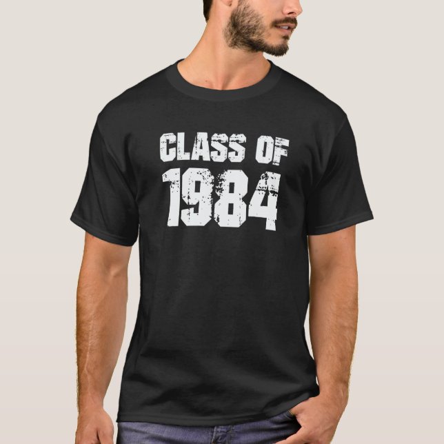 Class of 1984 High School College Graduation Reuni T-Shirt (Front)