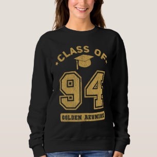 Class Of 1994 College Highschool Graduation Reunio Sweatshirt