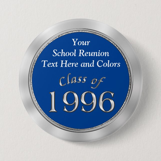 Class of 1996 PERSONALIZE Your School Name, 3 Inch Round Button (Front)