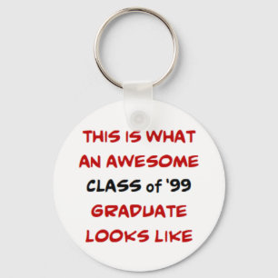 class of 1999 graduate, awesome keychain
