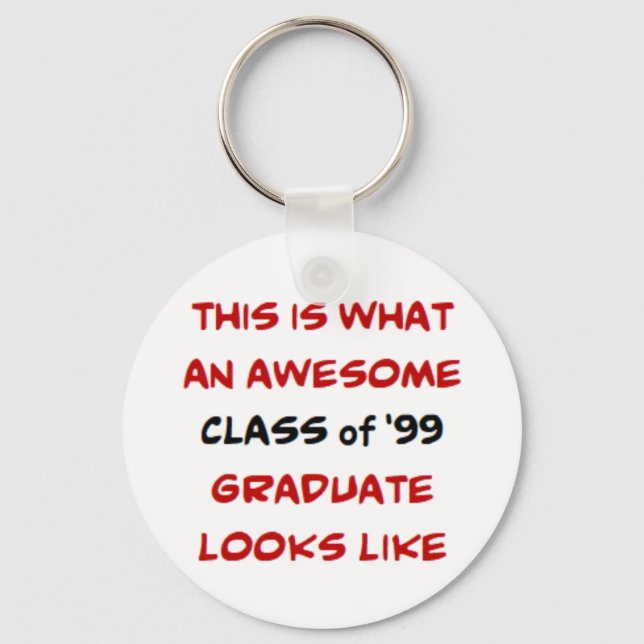 class of 1999 graduate, awesome keychain (Front)