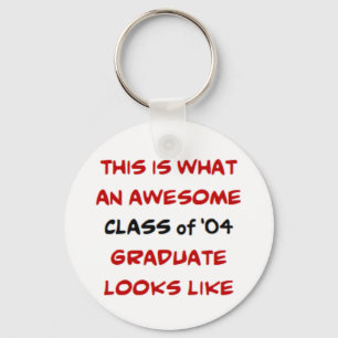 class of 2004 graduate, awesome keychain