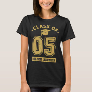 Class Of 2005 College Highschool Graduation Reunio T-Shirt