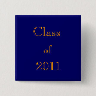 Class, of, 2011 2 inch square button