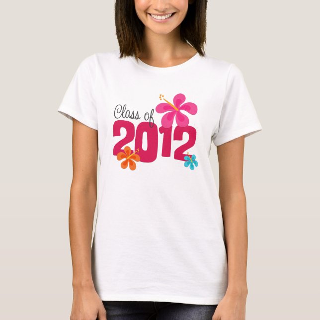 Class of 2012 Hibiscus Graduation T-Shirt (Front)