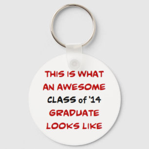 class of 2014 graduate, awesome keychain