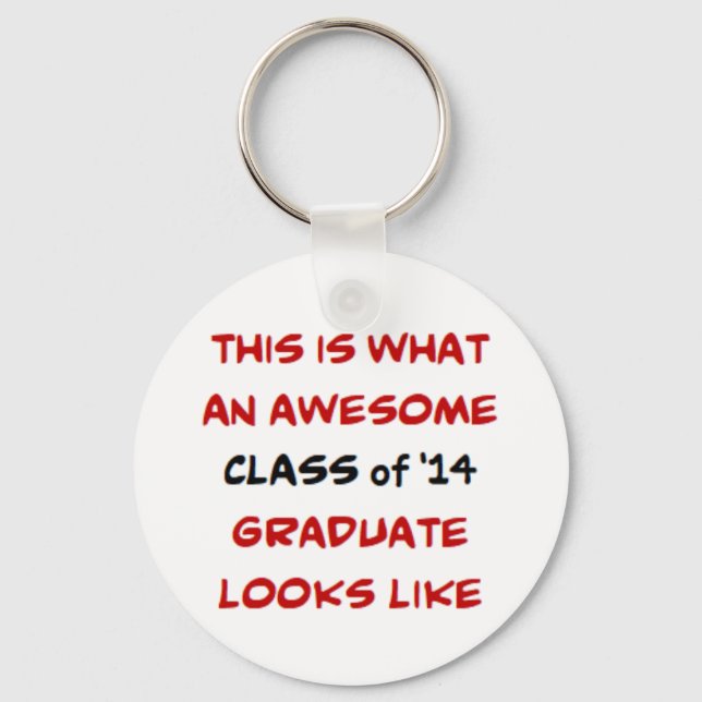 class of 2014 graduate, awesome keychain (Front)