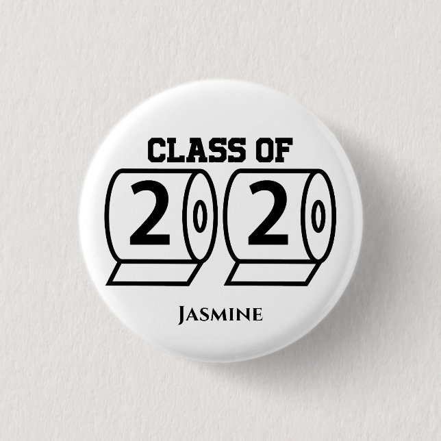 Class of 2020 Toilet Paper Custom Name Graduation 1 Inch Round Button (Front)