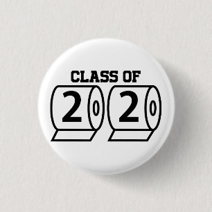Class of 2020 Toilet Paper Graduation Senior High 1 Inch Round Button