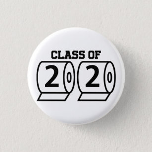 Class of 2020 Toilet Paper Graduation Senior High 1 Inch Round Button