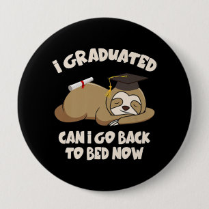 Class Of 2021 Can I Go Back To Bed College 4 Inch Round Button