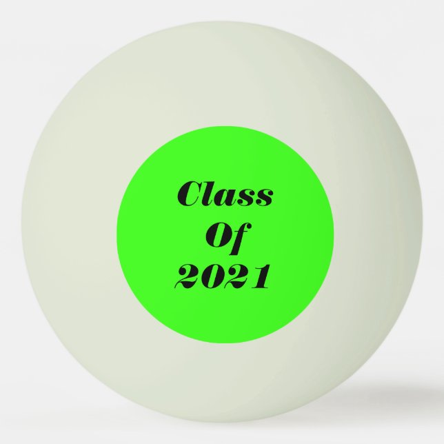 Class Of 2021 Custom Neon Green Graduation Party Ping Pong Ball (Front)