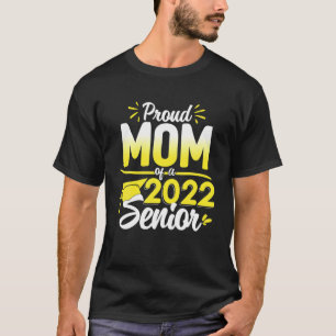 Class Of 2022 Proud Mom Of A 2022 Senior School Gr T-Shirt
