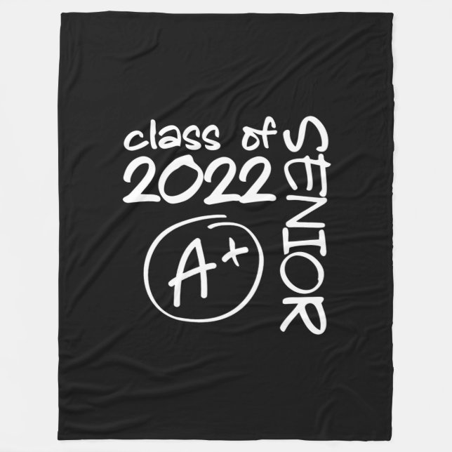 Class Of 2022 Senior A+ Graduation Fleece Blanket (Front)