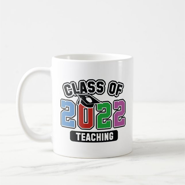 Class Of 2022 Teaching Coffee Mug (Left)