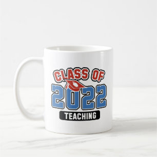 Class Of 2022 Teaching Coffee Mug
