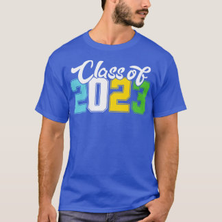 Class Of 2023 Senior 2023          T-Shirt
