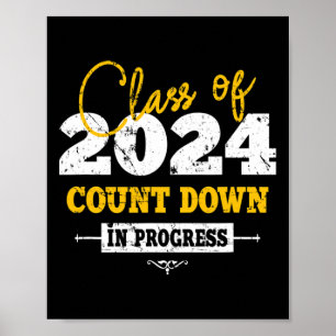 Class Of 2024 Count Down Fun Grad 2022 First Day J Poster