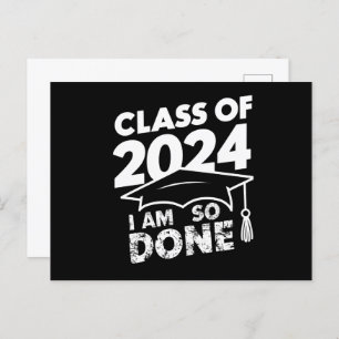 Class Of 2024 Done Graduation Funny Graduate Postcard
