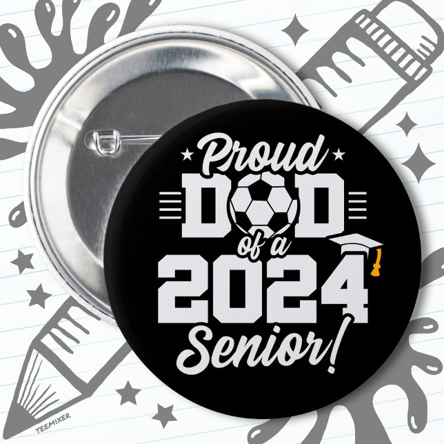 Class of 2024 Football Soccer Dad Senior 2024 2 Inch Round Button (Creator Uploaded)