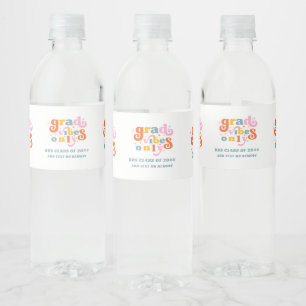 Class Of 2024 Grad Vibes Only Graduation Party  Water Bottle Label