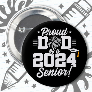 Class of 2024 Graduation Cheer Dad Senior 2024 2 Inch Round Button
