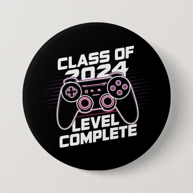 Class Of 2024 Level Complete Senior Graduation 3 Inch Round Button (Front)