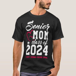 Class of 2024 Senior Gifts Funny Senior Mom 1 T-Shirt