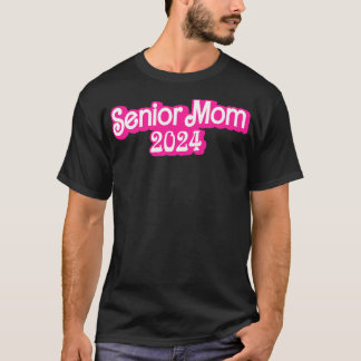 Class of 2024 Senior Gifts Funny Senior Mom 6 T-Shirt