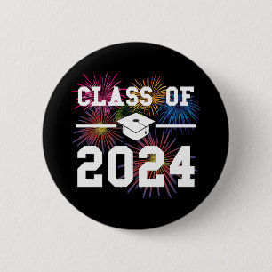 Class Of 2024 Senior Year 2 Inch Round Button