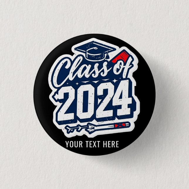 Class Of 2024 Students And Teachers Graduation  1 Inch Round Button (Front)