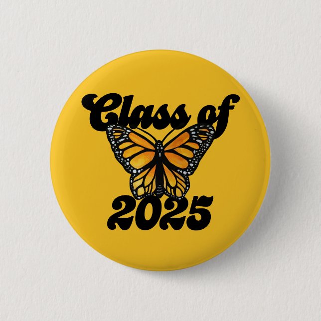 Class of 2025 Monarch Butterfly Orange and Black   2 Inch Round Button (Front)