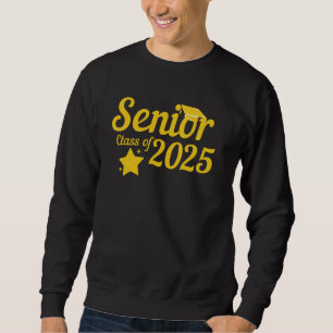 Class of 2025 Senior Year Graduation 2025 Back to Sweatshirt