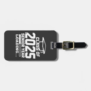 Class of 2025 Senior Year Loading Luggage Tag