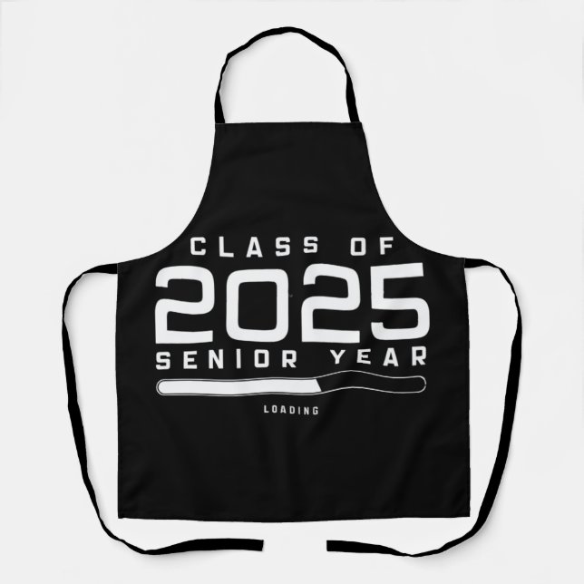 Class of 2025 Senior Year Loading Senior 2025  Apron (Front)