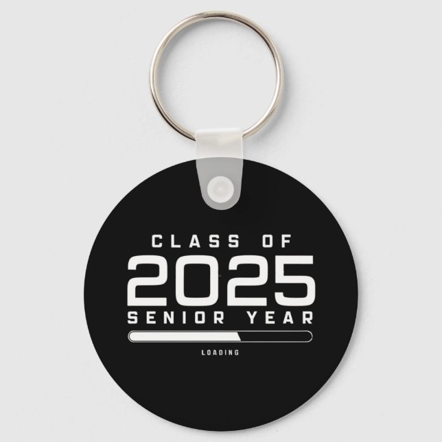 Class of 2025 Senior Year Loading Senior 2025  Keychain (Front)