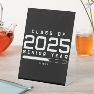 Class of 2025 Senior Year Loading Senior 2025  Pedestal Sign