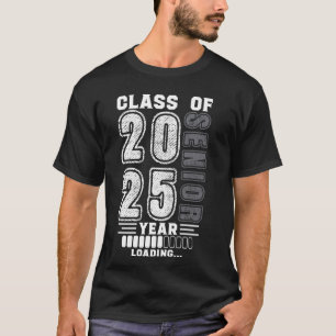 Class of 2025 Senior Year Loading Senior 2025 T-Shirt