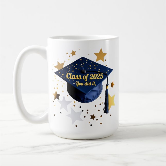Class of 2025 – You Did It Graduation Classic Mug  (Left)