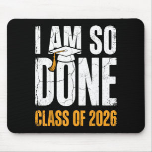 Class of 2026 am done graduation distressed mouse pad