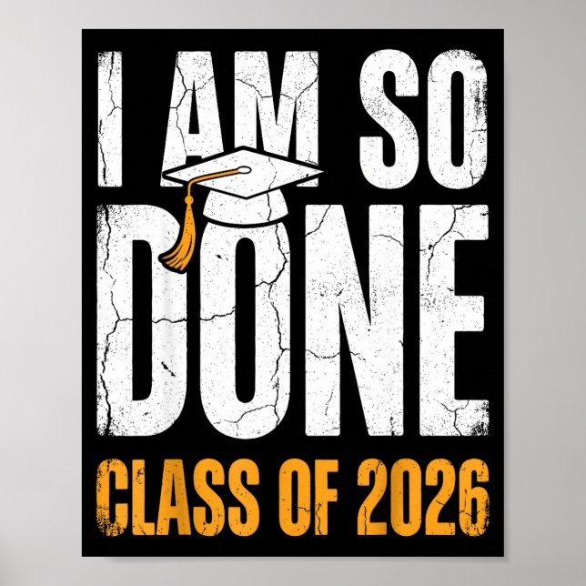 Class of 2026 am done graduation distressed poster (Front)