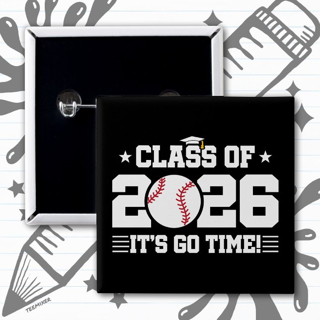 Class of 2026 Baseball Graduation It’s Go Time 2 Inch Square Button (Creator Uploaded)