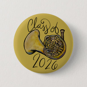 Class of 2026 French Horn Band Class Music         2 Inch Round Button