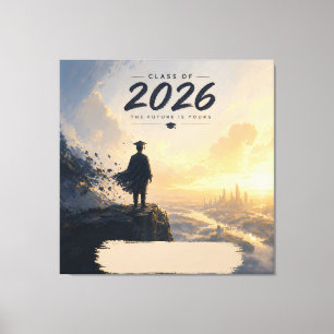 Class of 2026 Future Is Yours Grad Design Canvas Print