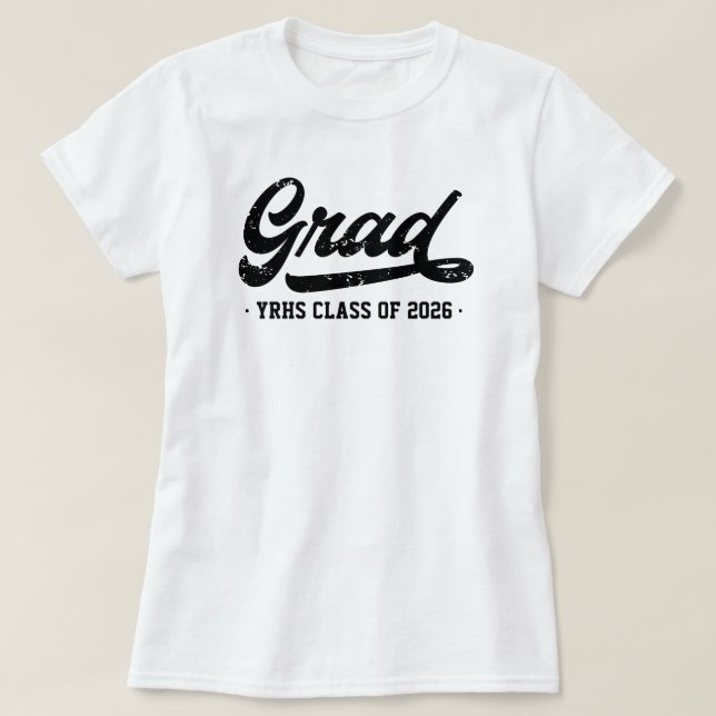 Class of 2026 Grad, Personalize School Name  T-Shirt (Design Front)